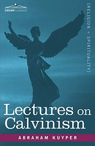 Cover of Lectures on Calvinism (Stone Lectures, 1898)