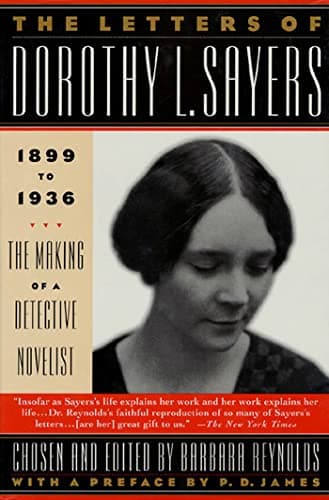 Cover of The Letters of Dorothy L. Sayers 1899-1936: The Making of a Detective Novelist