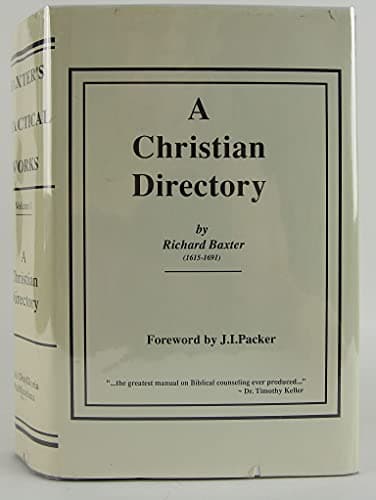 Cover of The Practical Works of Richard Baxter, Vol. 1: A Christian Directory