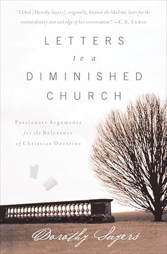 Cover of Letters to a Diminished Church: Passionate Arguments for the Relevance of Christian Doctrine