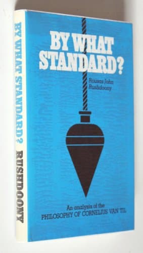 Cover of By What Standard? An Analysis of the Philosophy of Cornelius Van Til