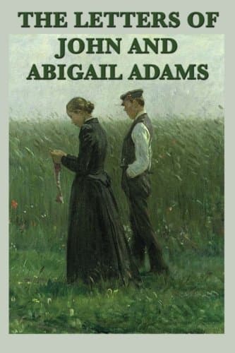 Cover of The Letters of John and Abigail Adams