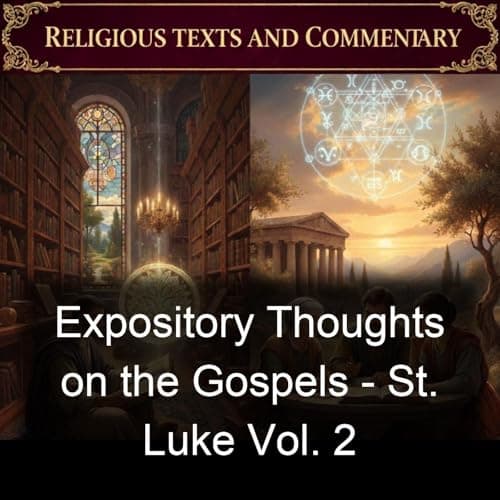 Cover of Expository Thoughts on the Gospels: St. Luke