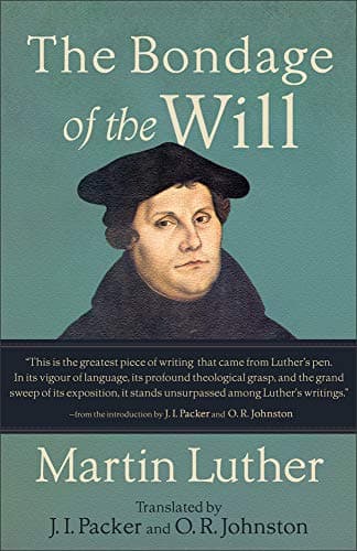 Cover of The Bondage of the Will (De Servo Arbitrio)
