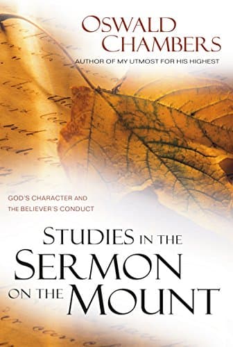 Cover of Studies in the Sermon on the Mount: God's Character and the Believer's Conduct