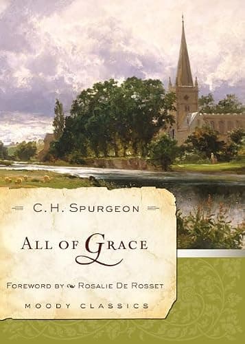 Cover of All of Grace - A Spurgeon Collection