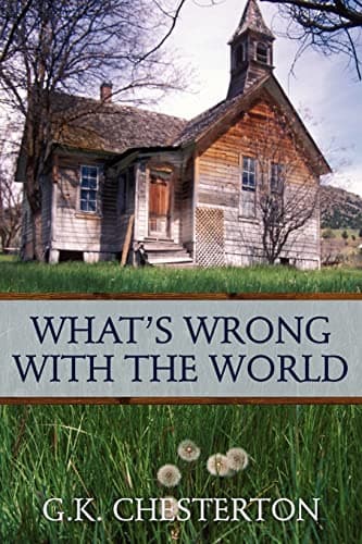 Cover of What's Wrong with the World