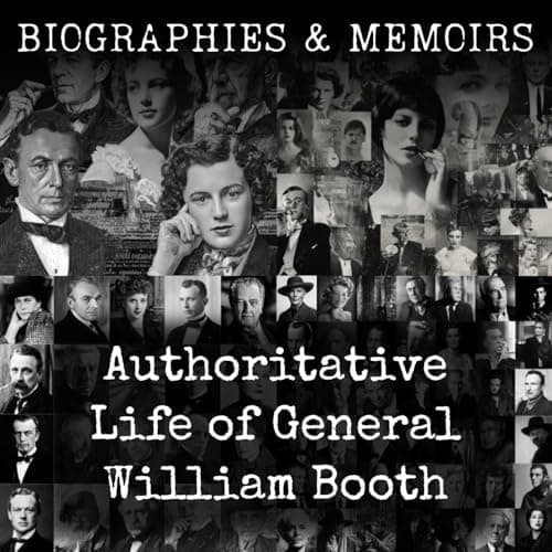Cover of The Authoritative Life of General William Booth (1912)